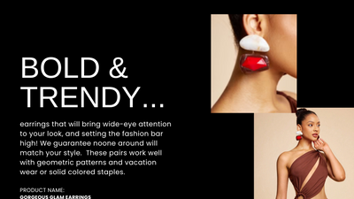 Be BOLD in these GLAM GOODS!